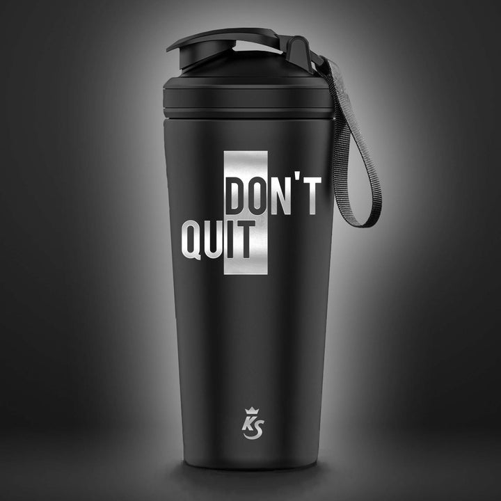 KING SHAKER® | DONT QUIT